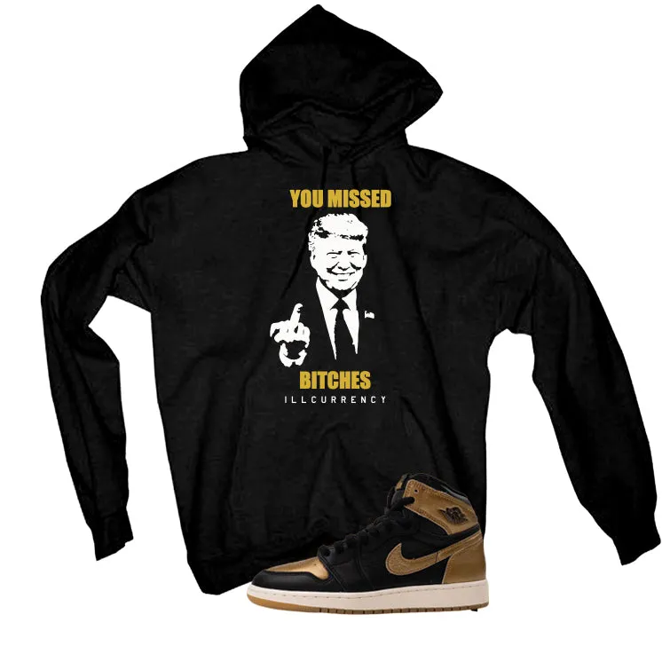 Air Jordan 1 High OG Metallic Gold Black T-Shirt (Trump you missed)| illcurrency